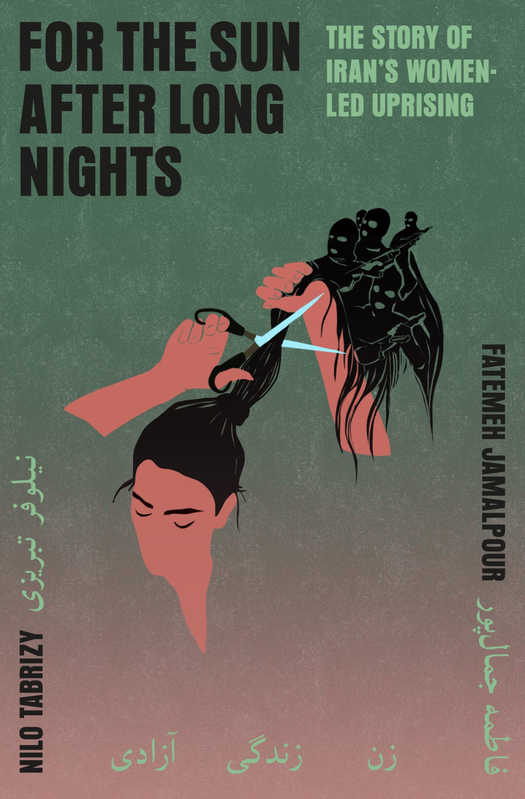 For the Sun After Long Nights: The Story of Iran’s Women-led Uprising Books