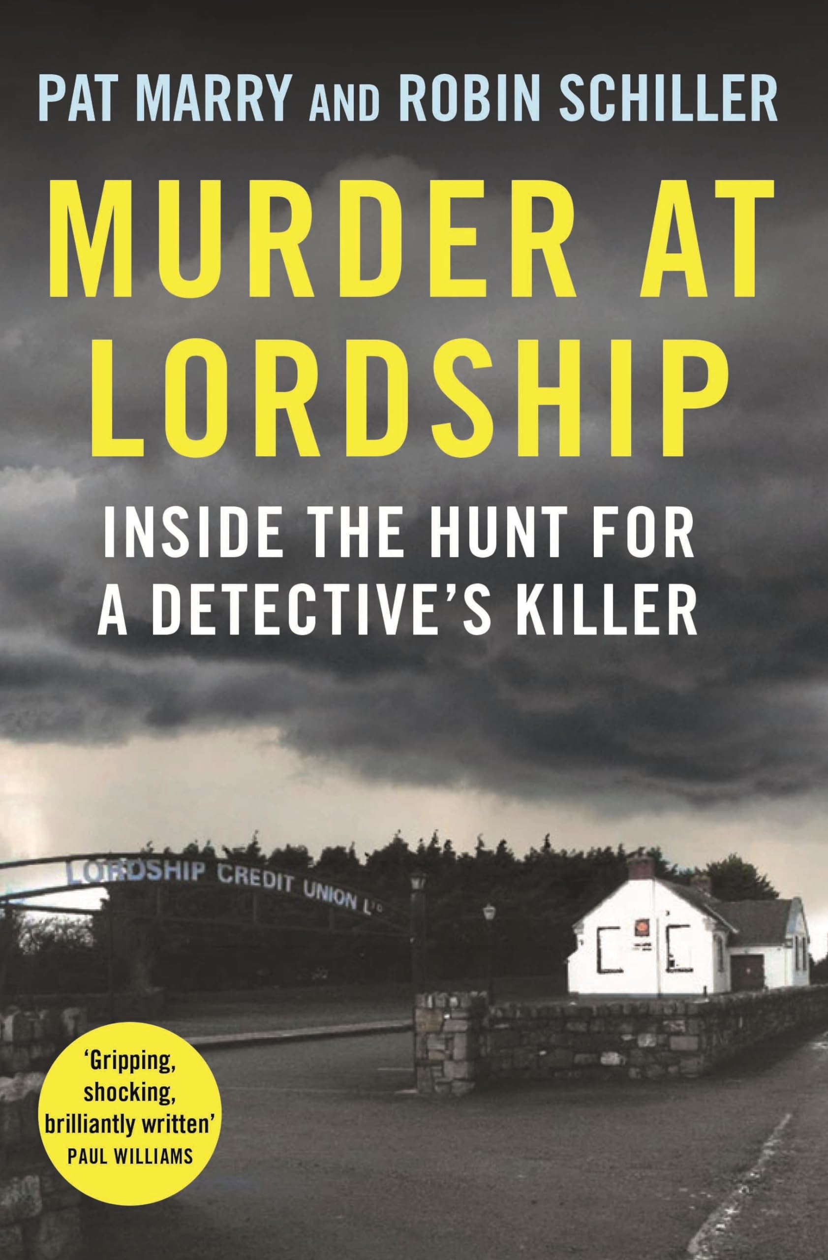 Murder at Lordship: Inside the Hunt for a Detective's Killer book