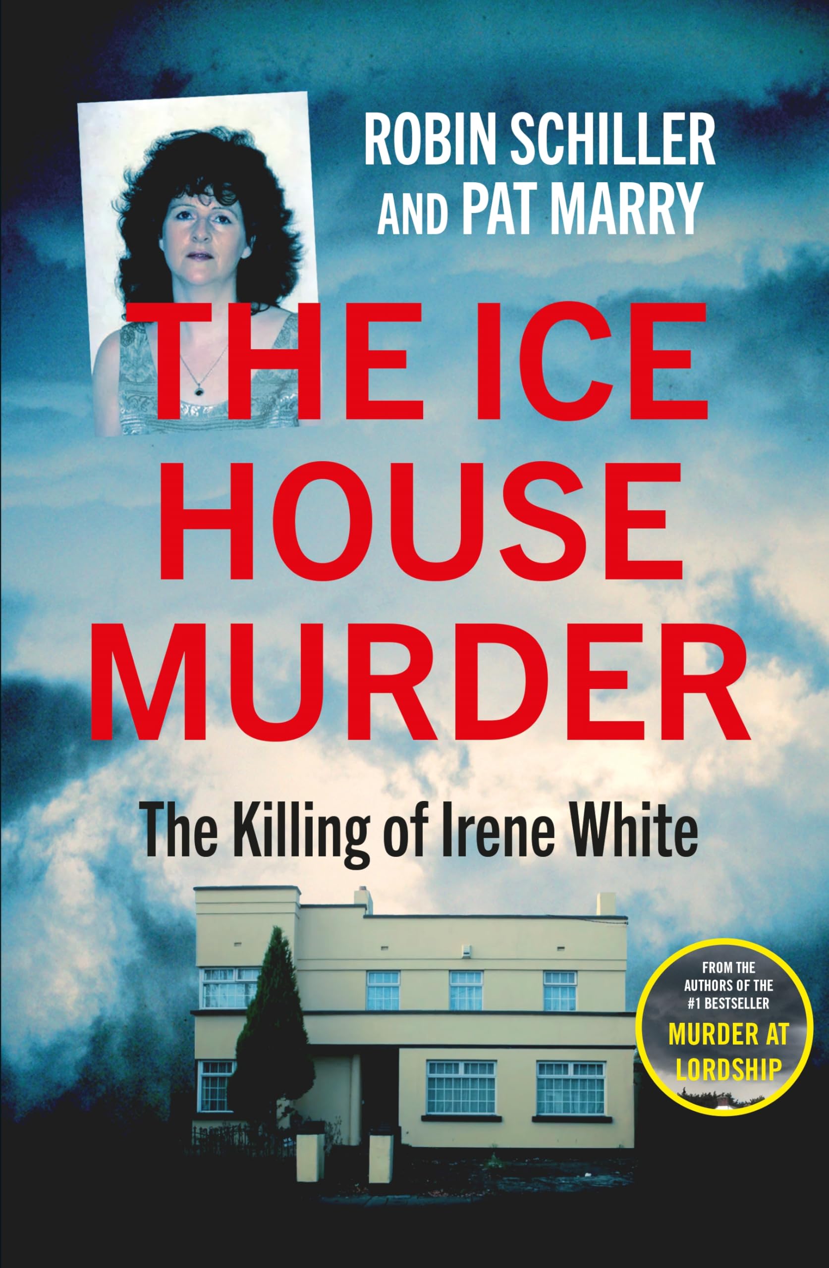 The Ice House Murder: The Killing of Irene White book