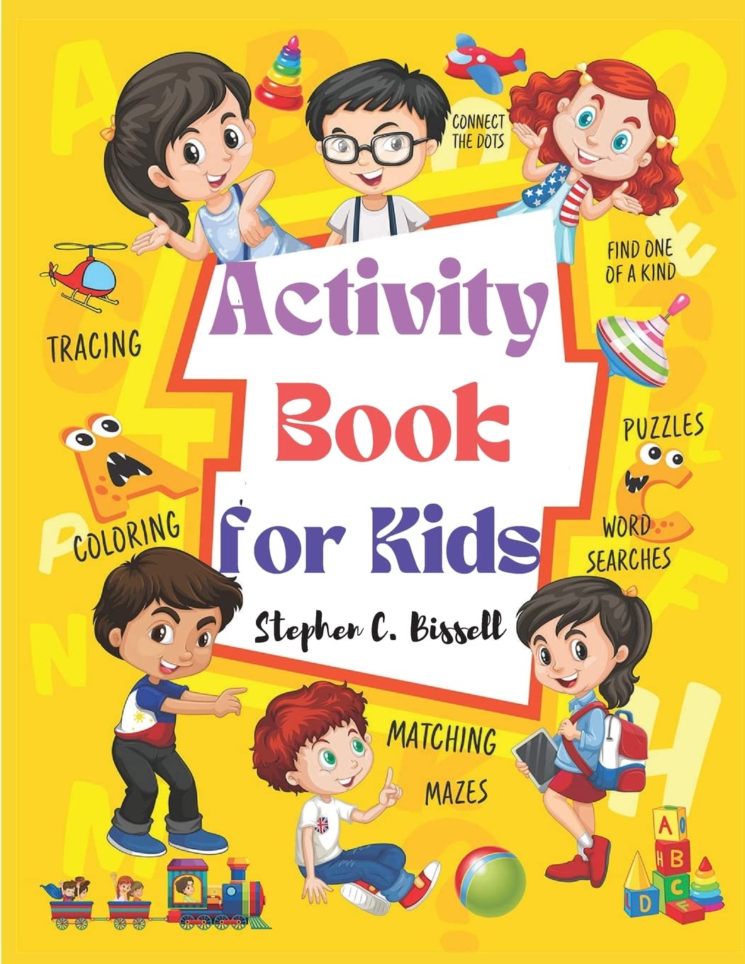 Activity Book for Kids: Word Search, Coloring, Cryptogram, Hex, Spy, Missing Number, Scramble, Spot, Cross, Pyramid Apes, and Many More Non-fiction