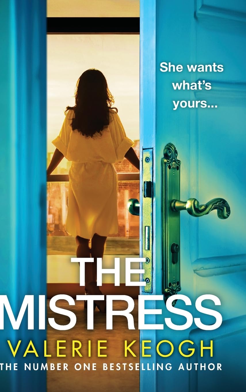 The Mistress: A completely addictive, gripping psychological thriller from NUMBER ONE BESTSELLER Valerie Keogh Contemporary literature Books