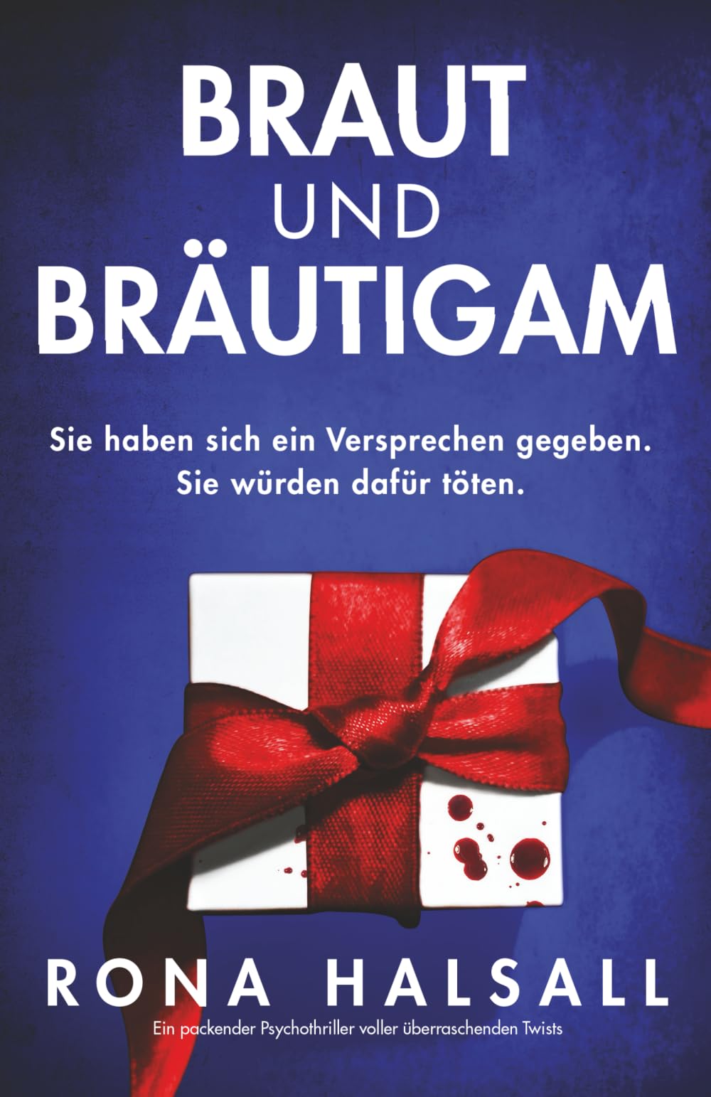 Braut und Bräutigam: Ein packender Psychothriller voller überraschenden Twists Action & Adventure