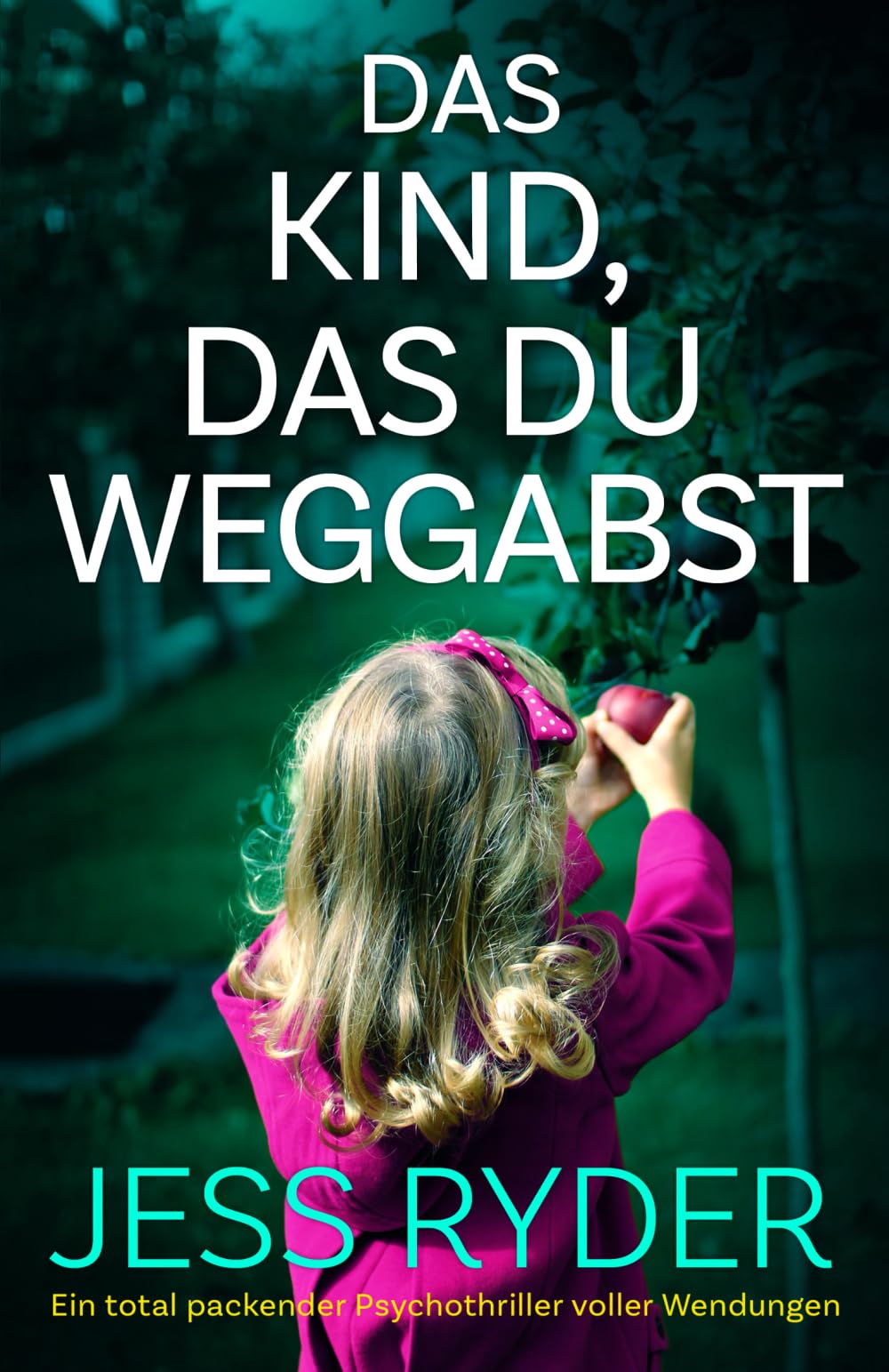 Das Kind, das du weggabst: Ein total packender Psychothriller voller Wendungen Action & Adventure