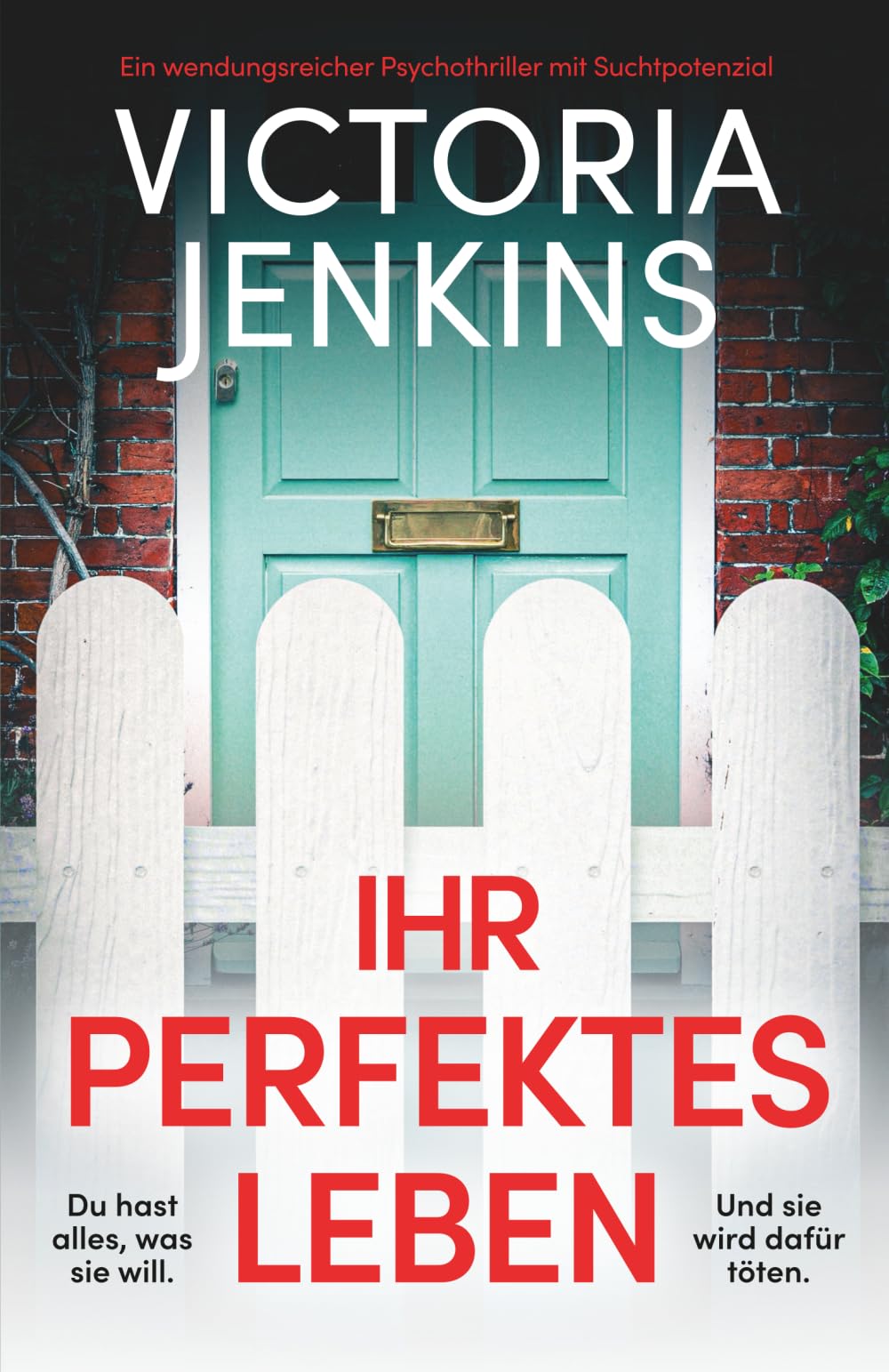 Ihr perfektes Leben: Ein wendungsreicher Psychothriller mit Suchtpotenzial Action & Adventure