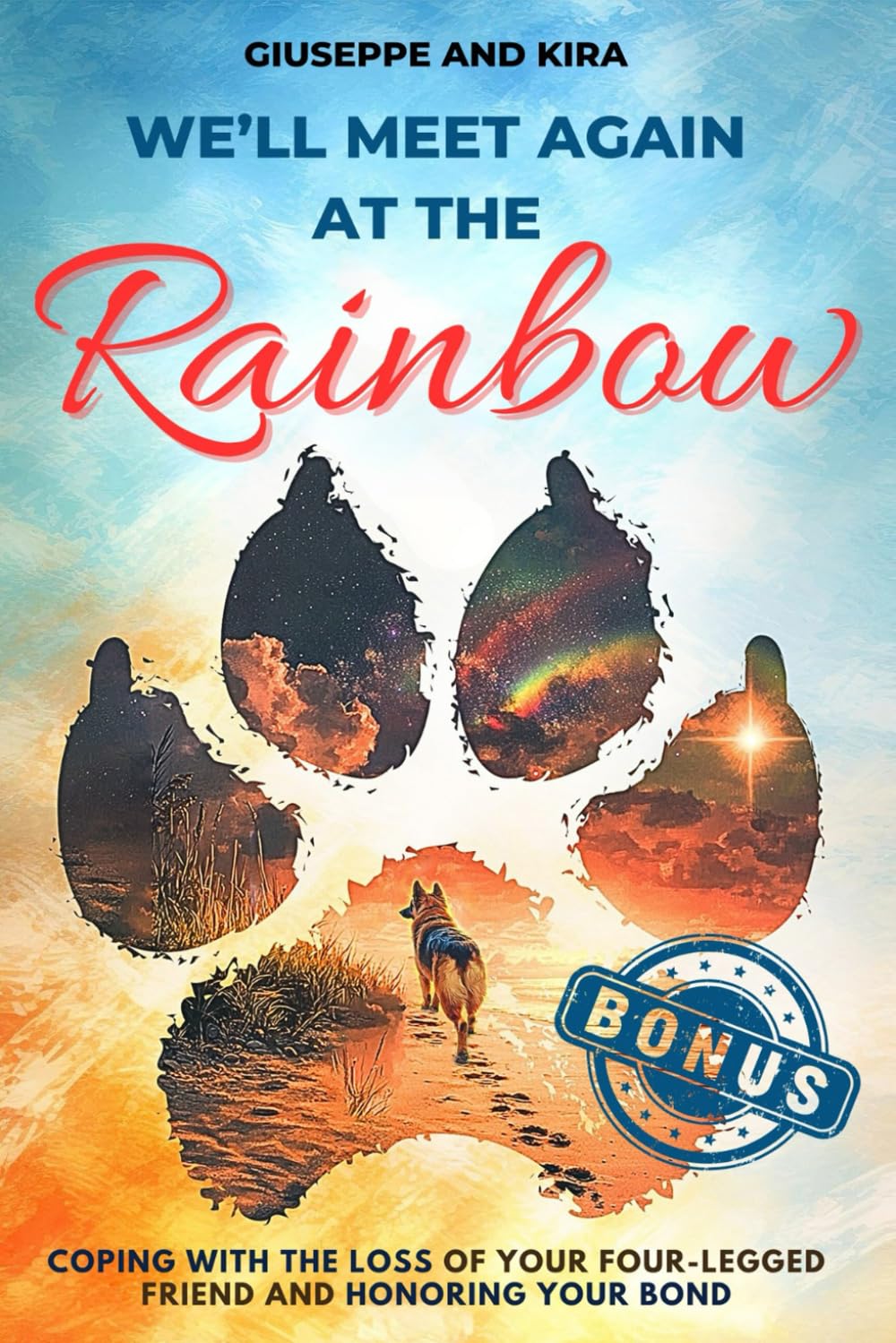 We’ll meet again at the rainbow: Coping with the Loss of Your Four-Legged Friend and Honoring Your Bond Drama