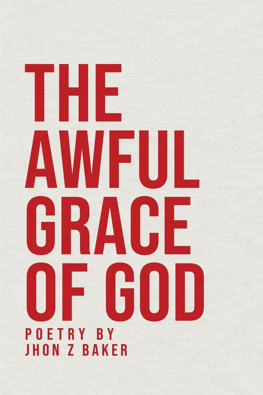 The Awful Grace of God Poetry