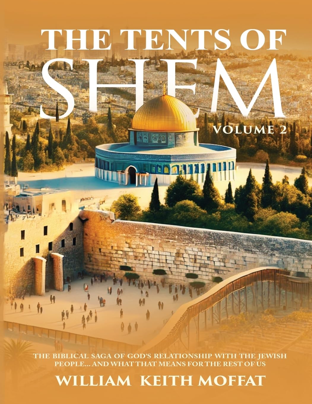 The Tents of Shem Volume 2 Politics & Society