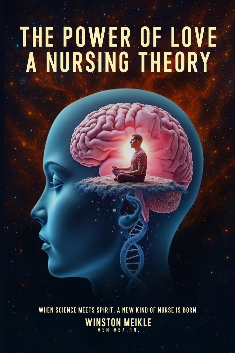 THE POWER OF LOVE A NURSING THEORY Medicine