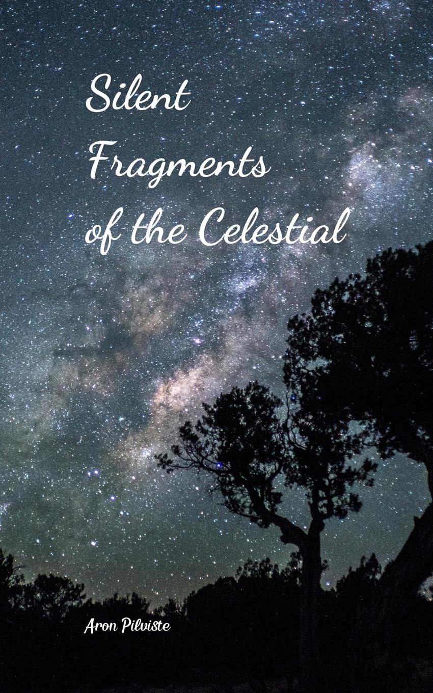 Silent Fragments of the Celestial Poetry