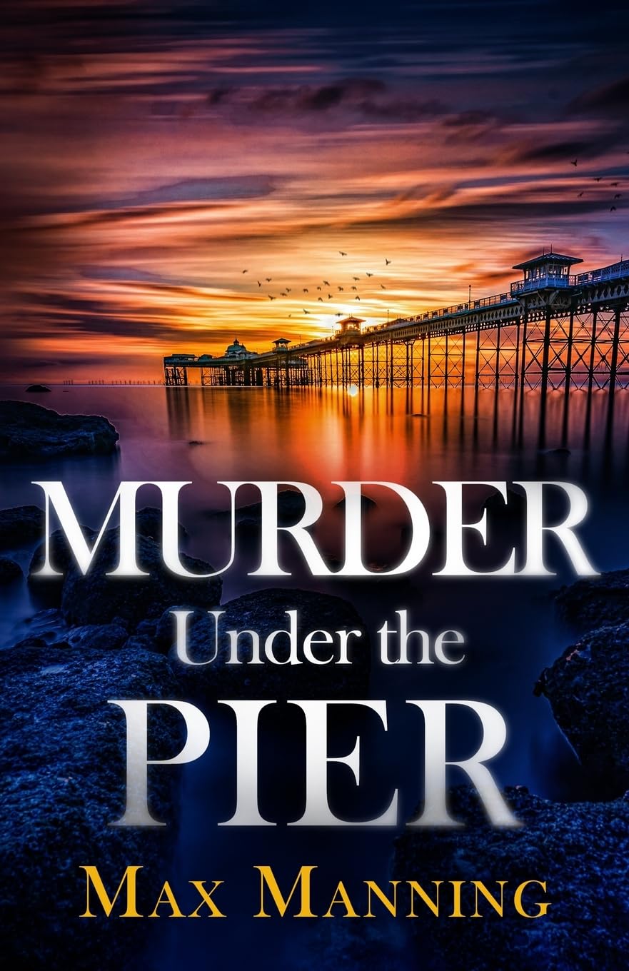 Murder Under the Pier: an absolutely gripping British crime thriller full of twists (A Kane and Granger Thriller, Band 2) Contemporary literature