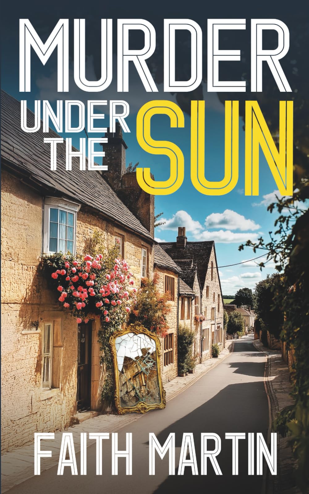 MURDER UNDER THE SUN a BRAND NEW gripping crime mystery full of twists (DI Hillary Greene, Band 22) Detective & CSI