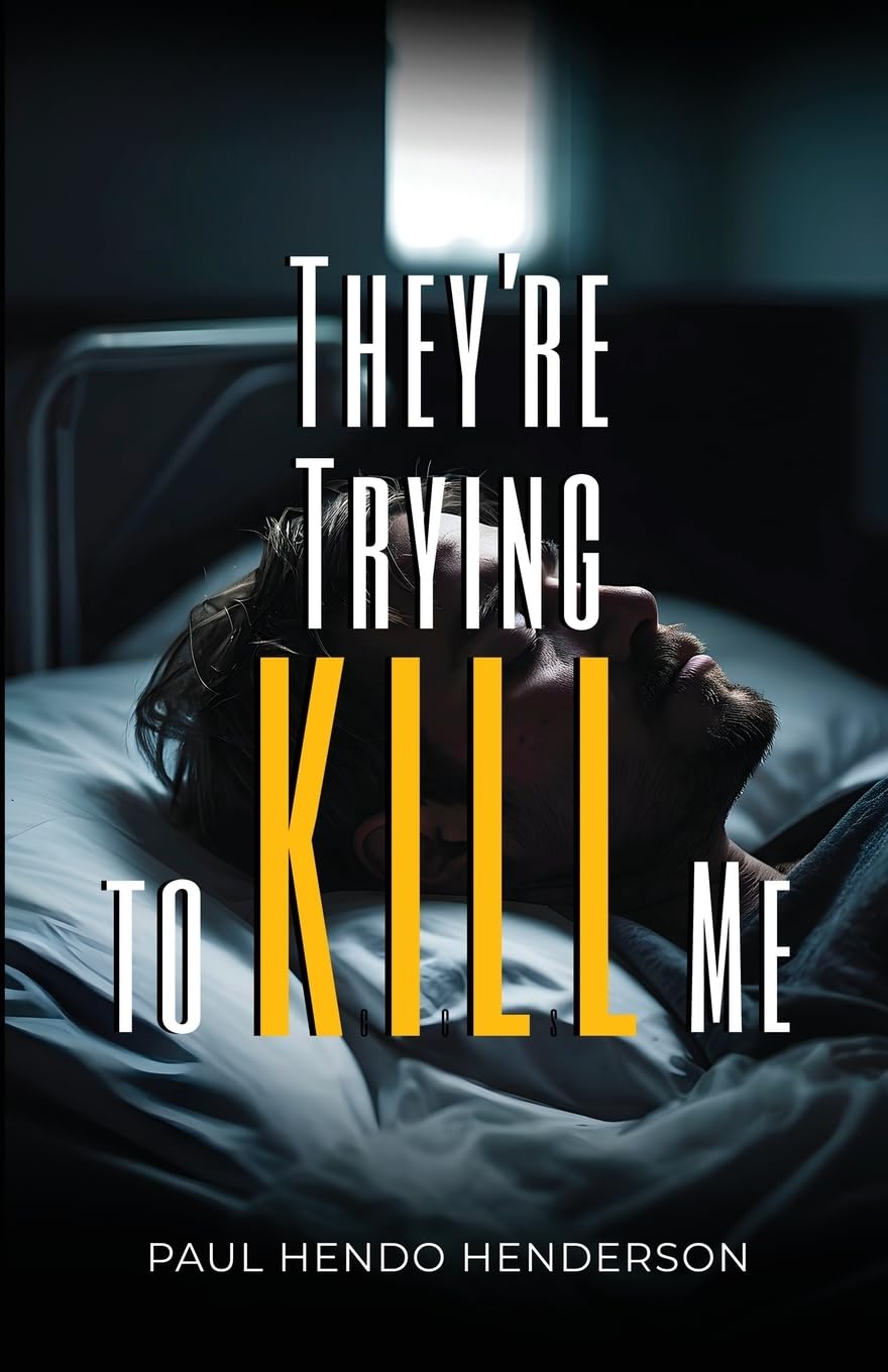 They're Trying to Kill Me Law
