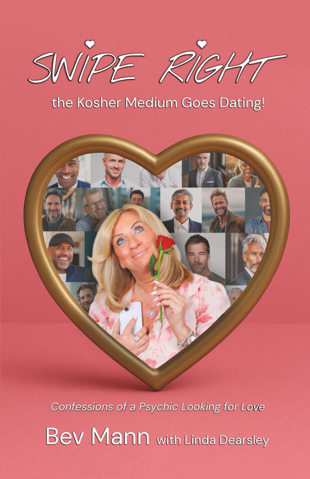 Swipe Right – the Kosher Medium Goes Dating!: Confessions of a Psychic Looking for Love Memories