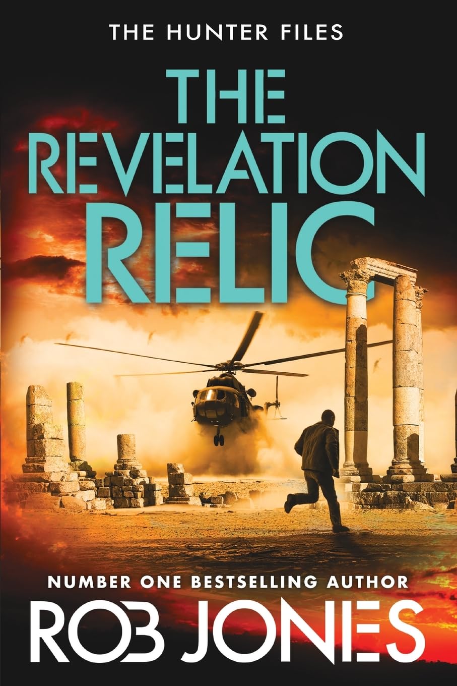 The Revelation Relic: A fast-paced adventure series from Rob Jones (The Hunter Files, 2) Action & Adventure
