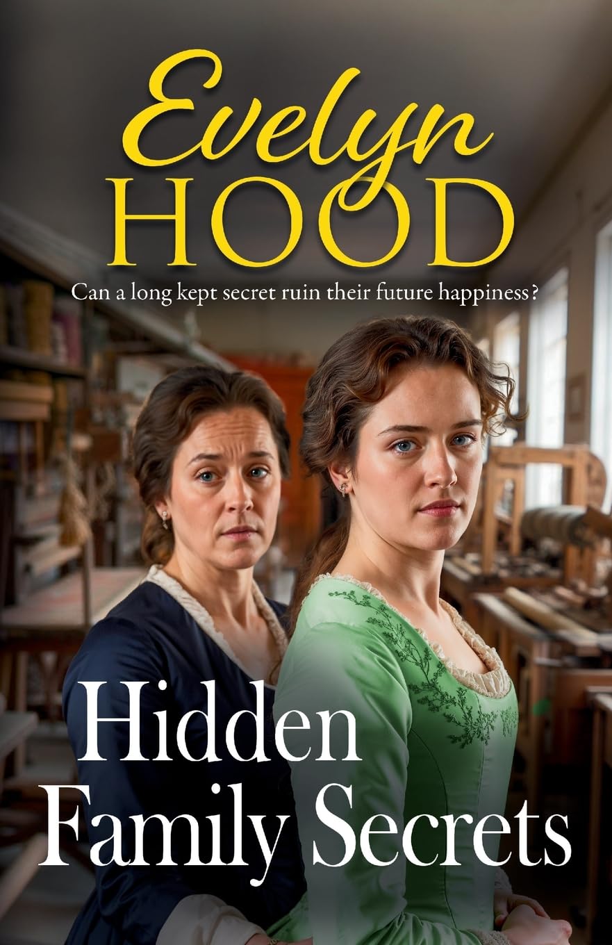 Hidden Family Secrets: An unforgettable Scottish saga from Sunday Times bestselling author Evelyn Hood Historical Fiction