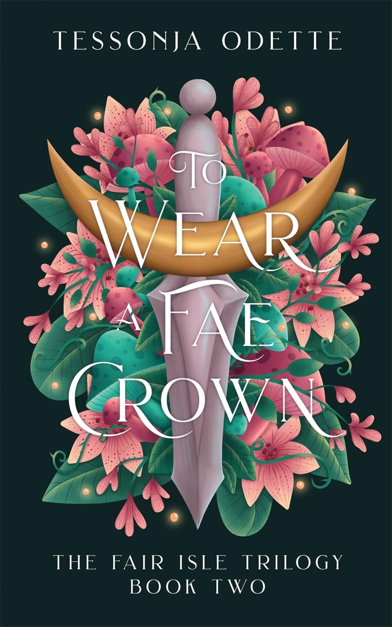 To Wear a Fae Crown Dark Fantasy