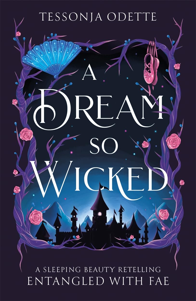A Dream So Wicked: A fae fantasy romance retelling of Sleeping Beauty (Entangled with Fae) Fairy Tales & Legends