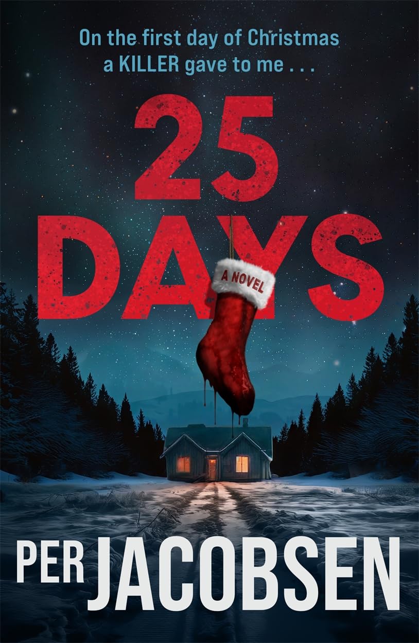 25 Days: The bestselling Christmas thriller that will chill your bones Horror & Mystery