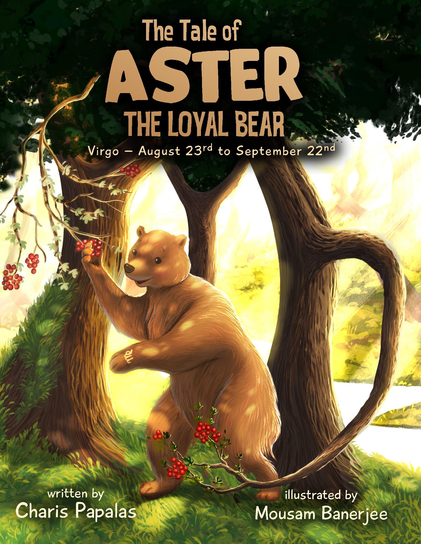 The Tale Of Aster The Loyal Bear: Virgo - The Zodiac Tales Novels & Short Stories