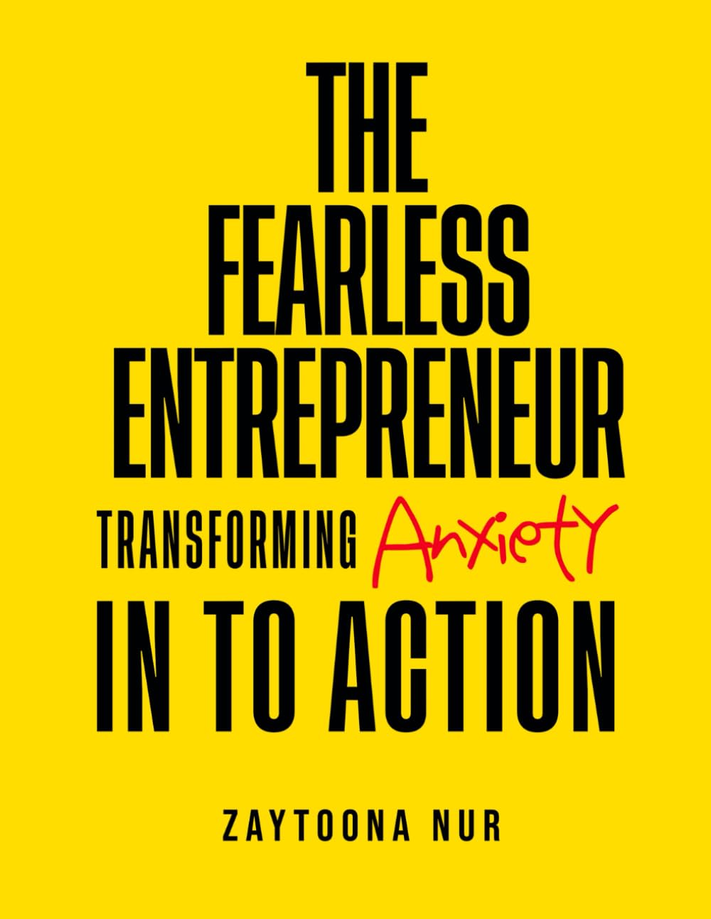 The Fearless Entrepreneur Business, Finance & Career