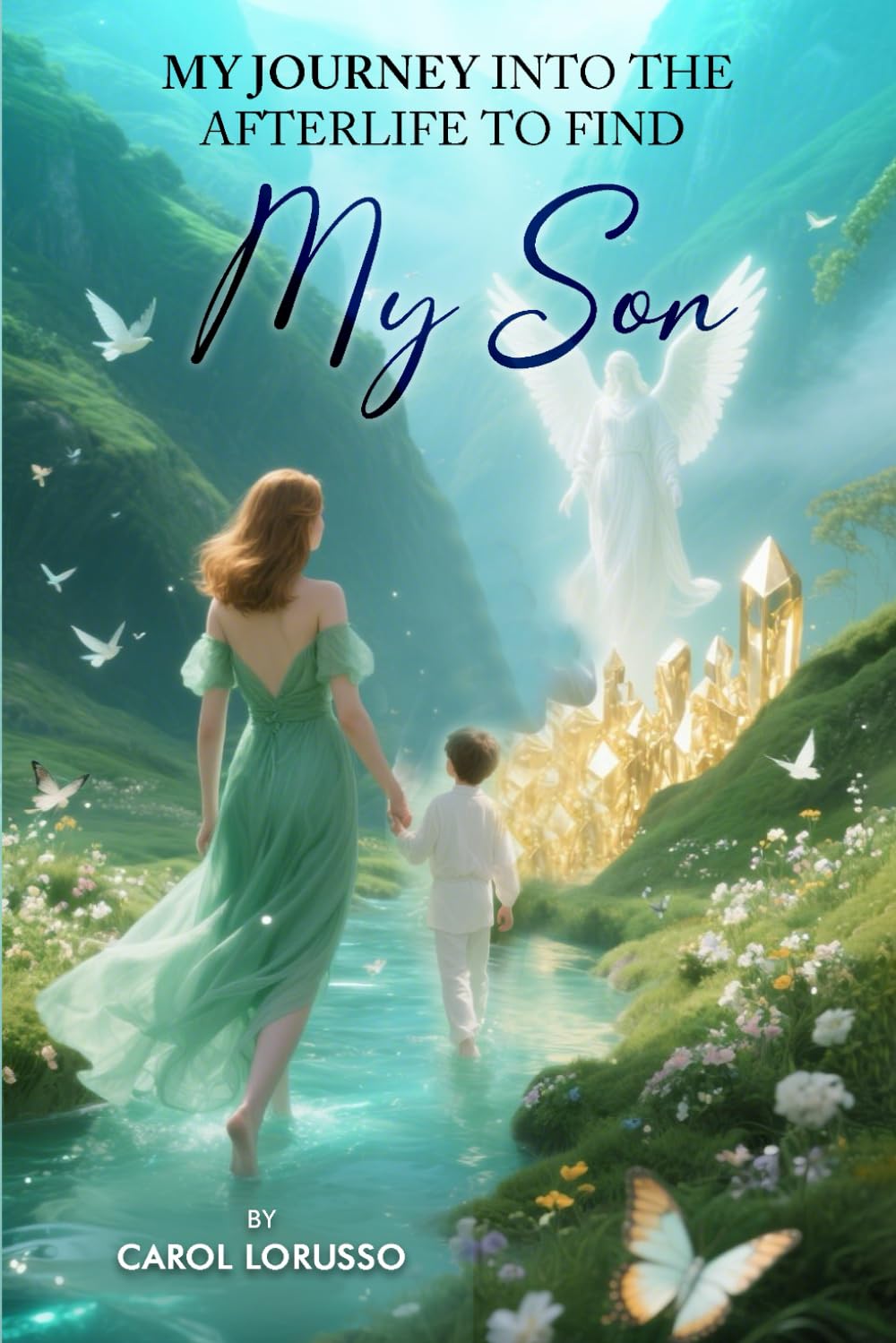 My Journey Into the Afterlife to Find My Son Memories