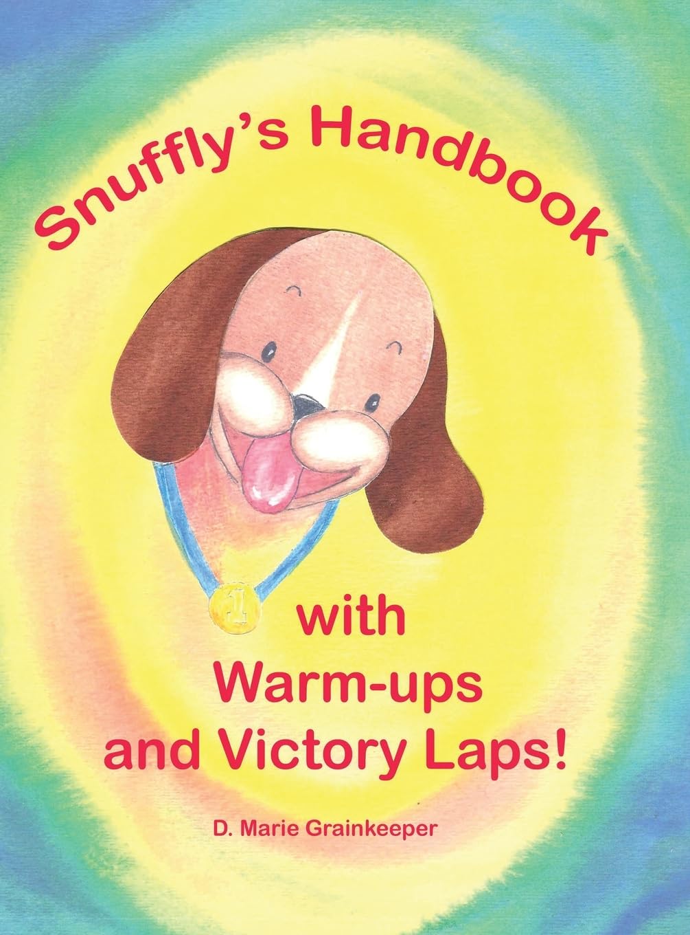 Snuffly's Handbook with Warm-ips and Victory Laps! Non-fiction