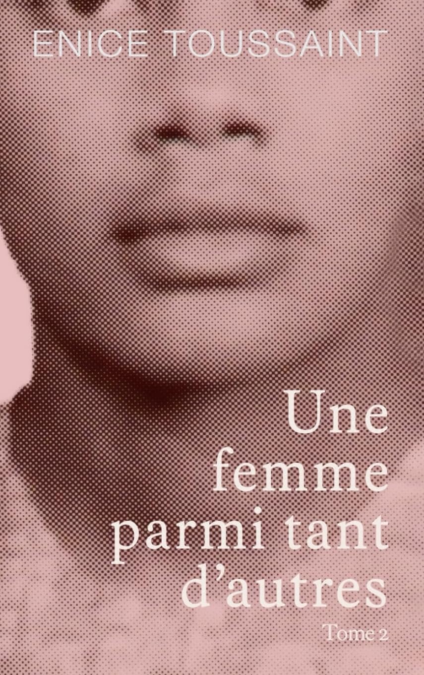 Une Femme Parmi Tant D'autres Tome 2 Memories