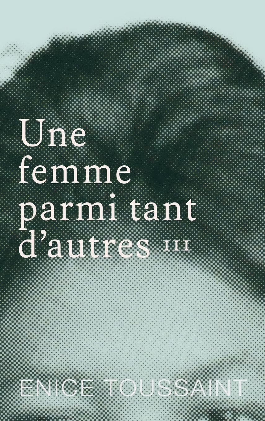Une femme parmi tant d'autres Tome 3 Memories