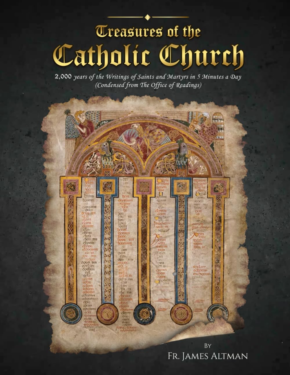 Treasures of the Catholic Church: 2000 years of Writings of the Saints and Martyrs in 5 minutes a day Religion & Esotericism