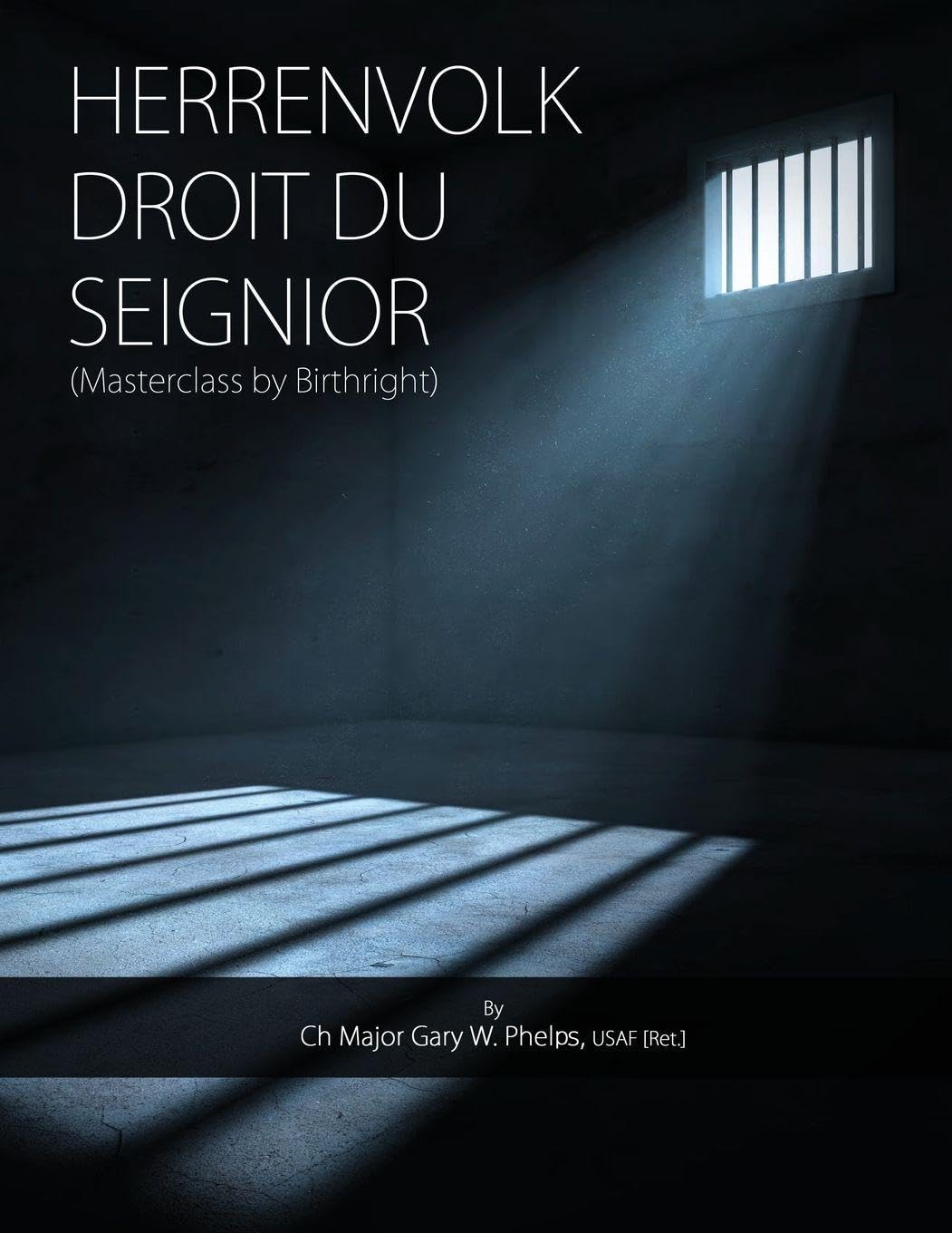 HERRENVOLK DROIT DU SEIGNIOR Politics & History