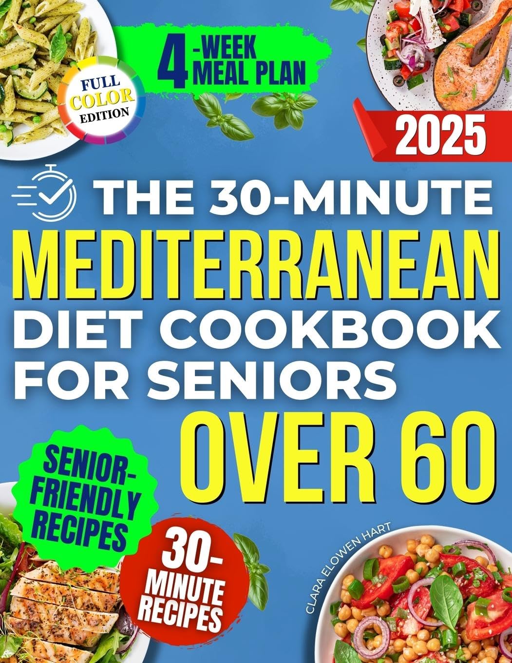 The 30-Minute Mediterranean Diet Cookbook for Seniors Over 60 - Leisure, Home & Garden