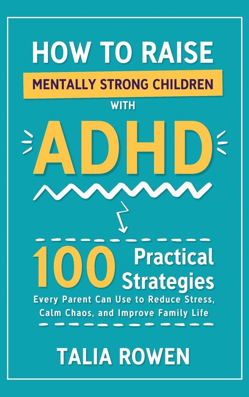 How to Raise Mentally Strong Children With ADHD Health, Nutrition & Fitness