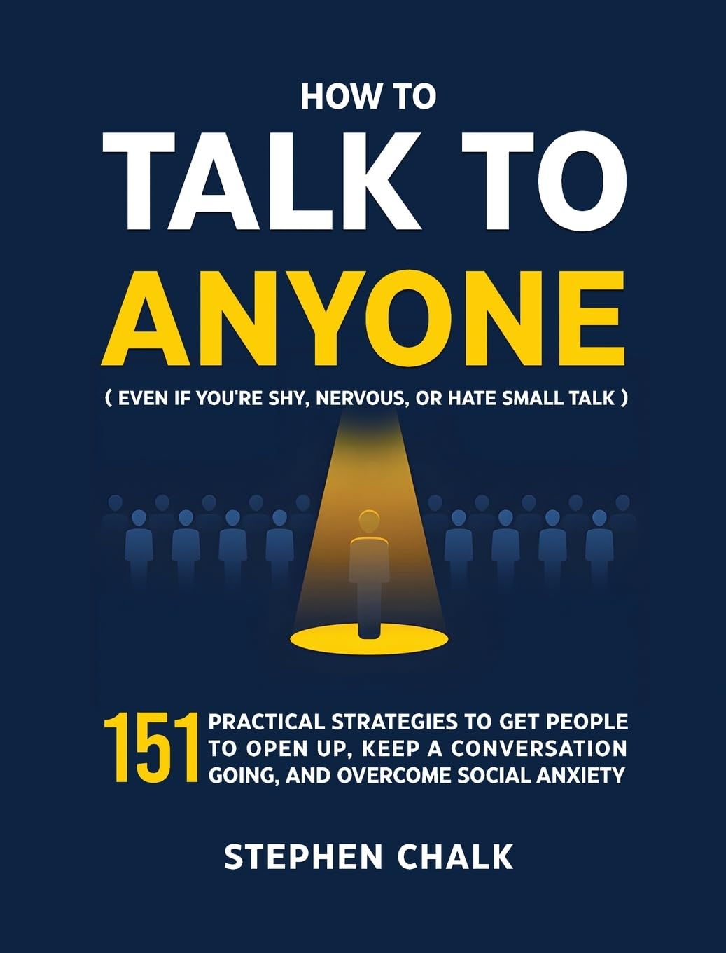How to Talk to Anyone (Even If You're Shy, Nervous, or Hate Small Talk) Business, Finance & Career