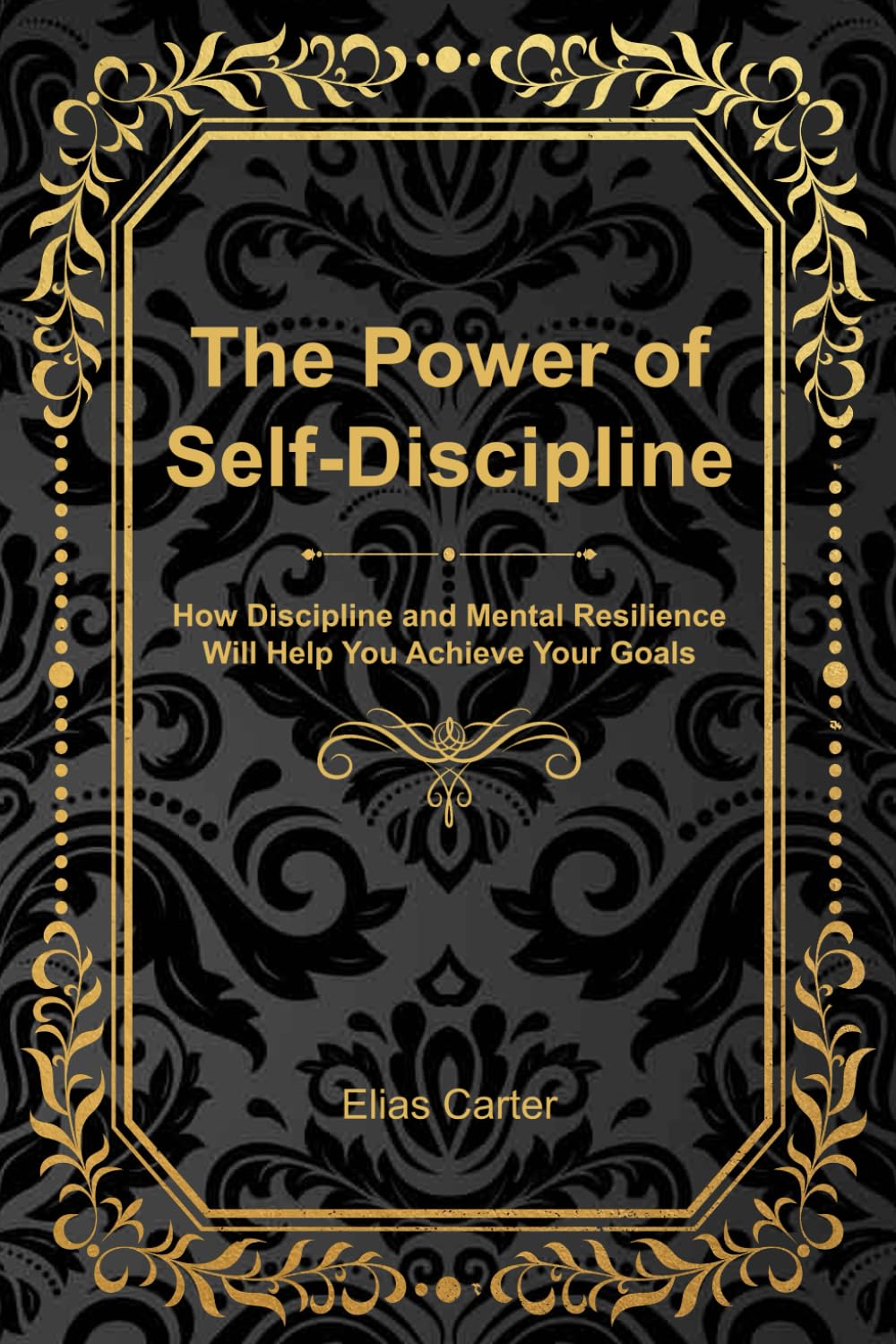 The Power of Self-Discipline Business, Finance & Career