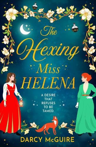 The Hexing Miss Helena (The Society of Scandalous Witches, 2) Historical Fiction