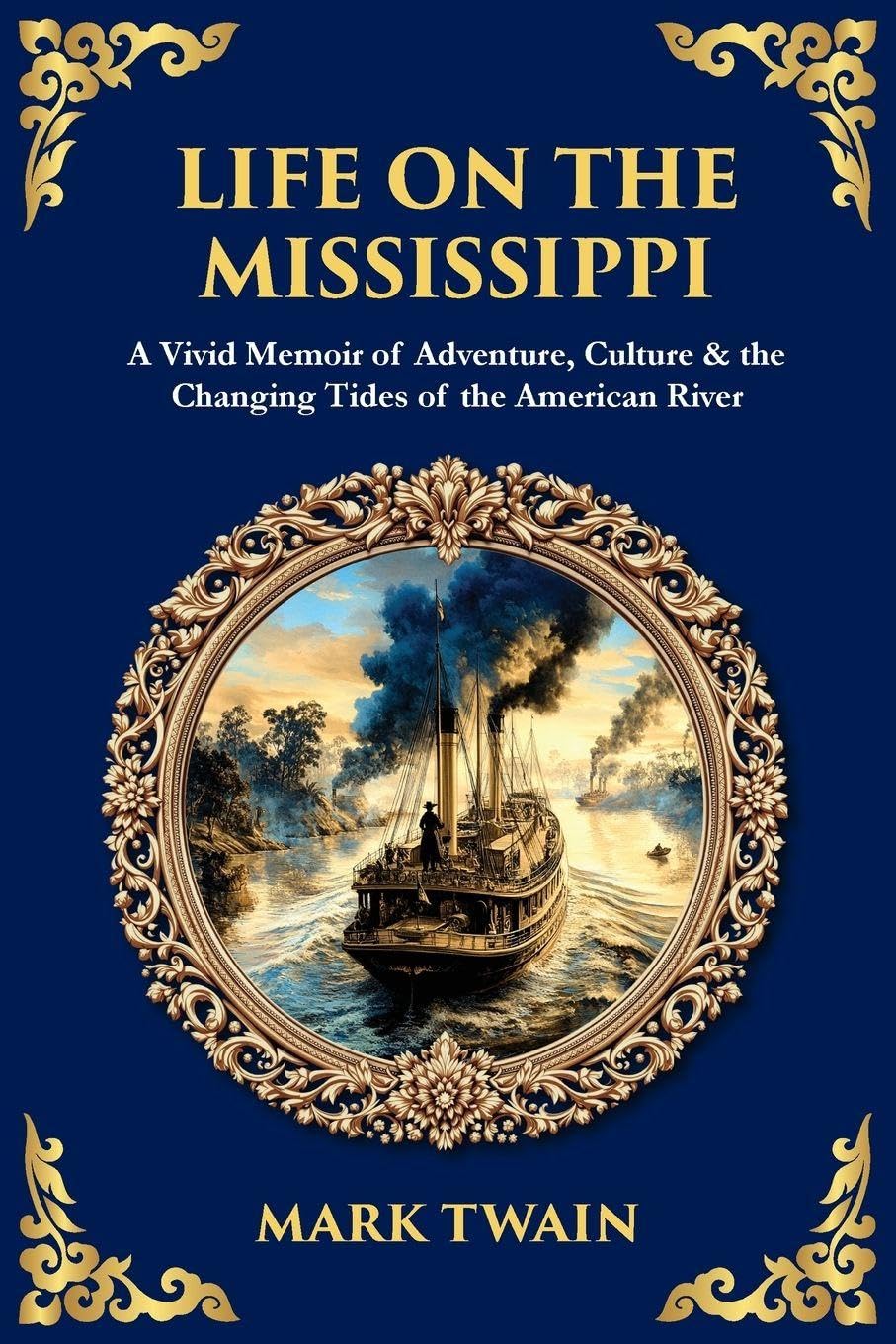 Life on the Mississippi Learning & Reference
