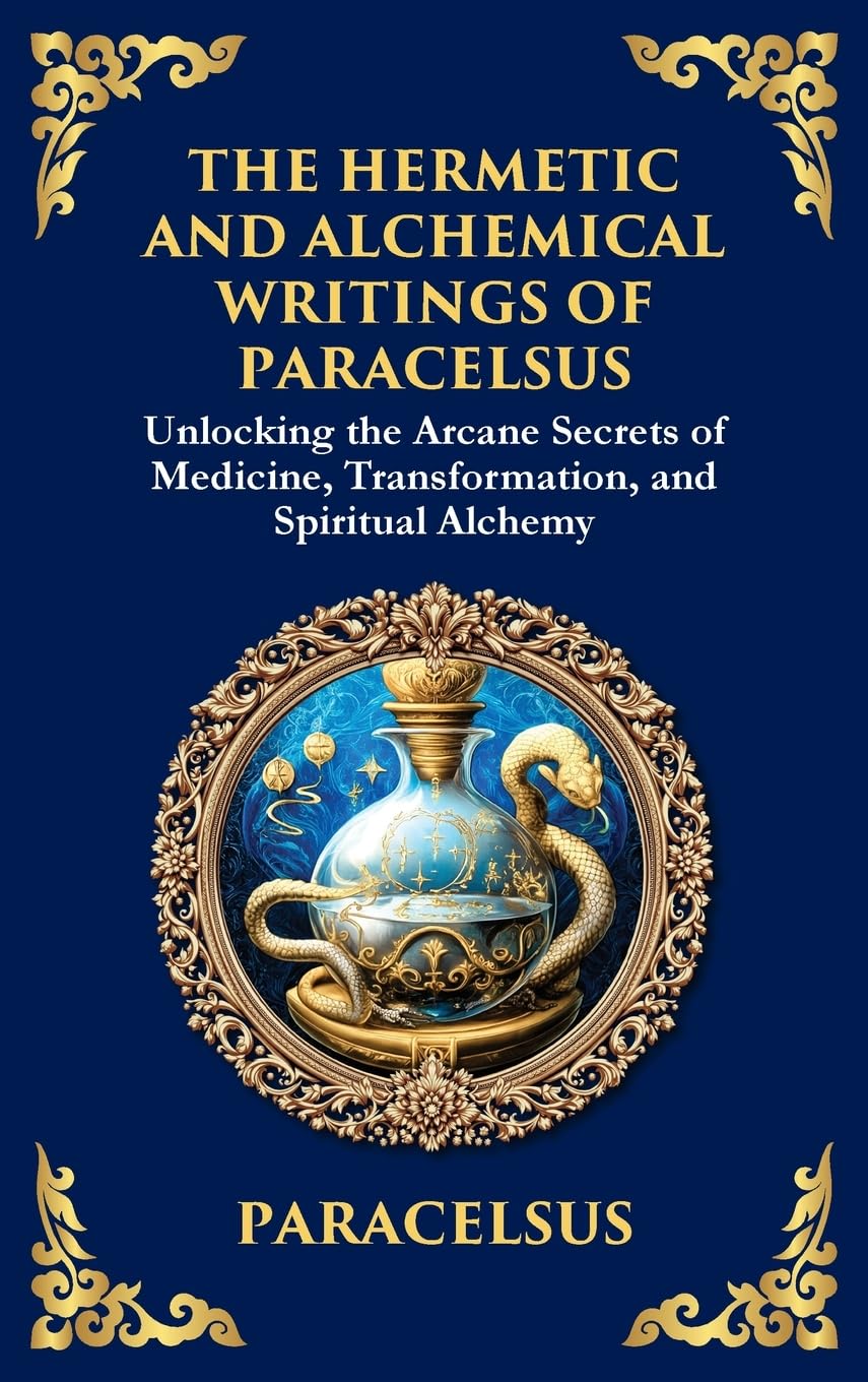 The Hermetic and Alchemical Writings of Paracelsus Contemporary literature