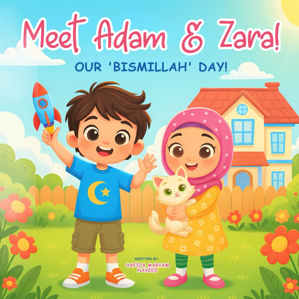 Meet Adam & Zara! Our 'Bismillah' Day! Non-fiction