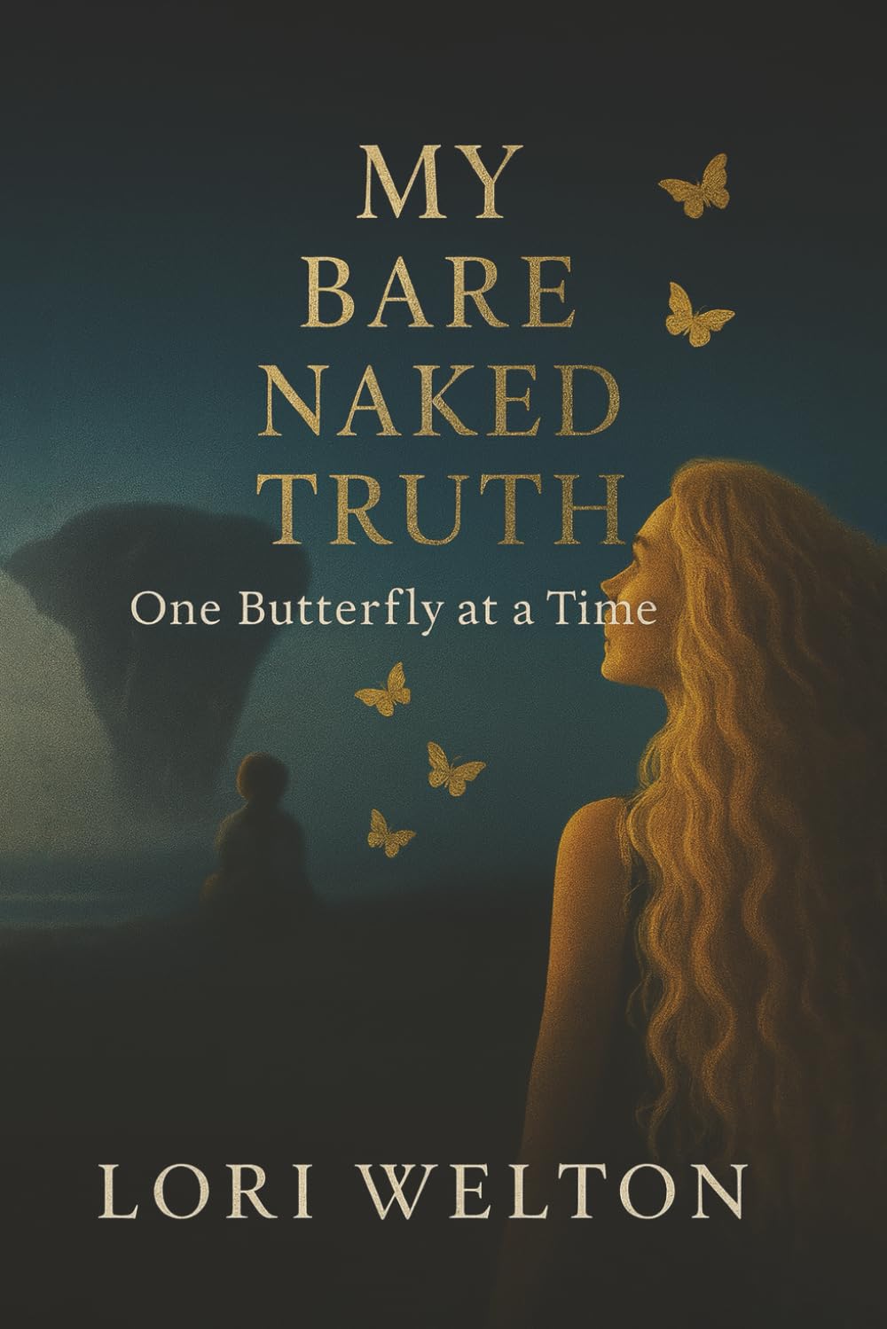 My Bare Naked Truth One Butterfly at a Time Lifestyle