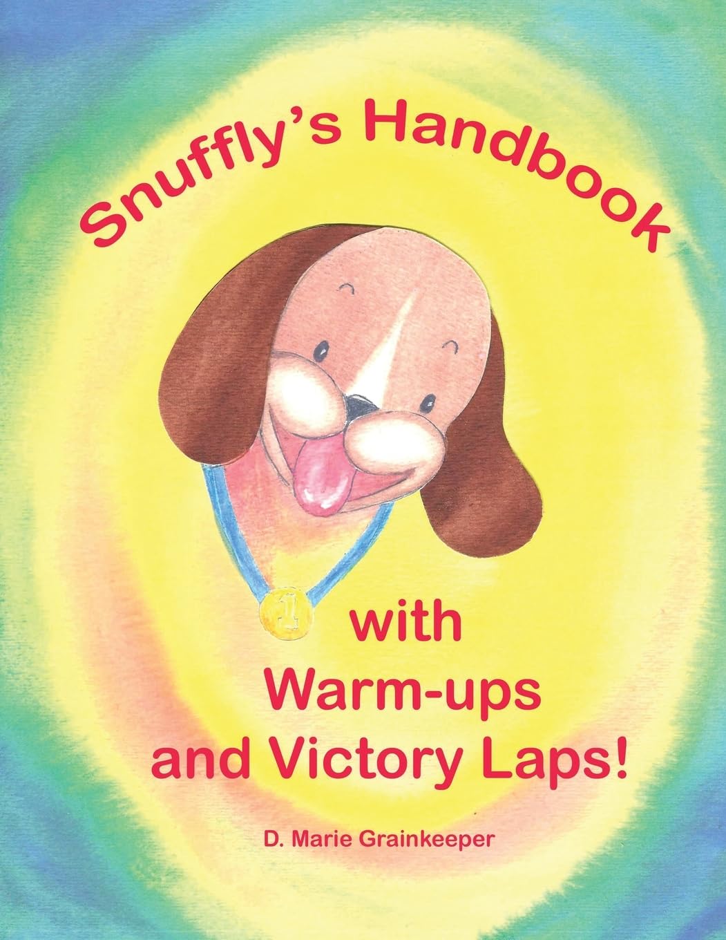 Snuffly's Handbook with Warm-ips and Victory Laps! Non-fiction