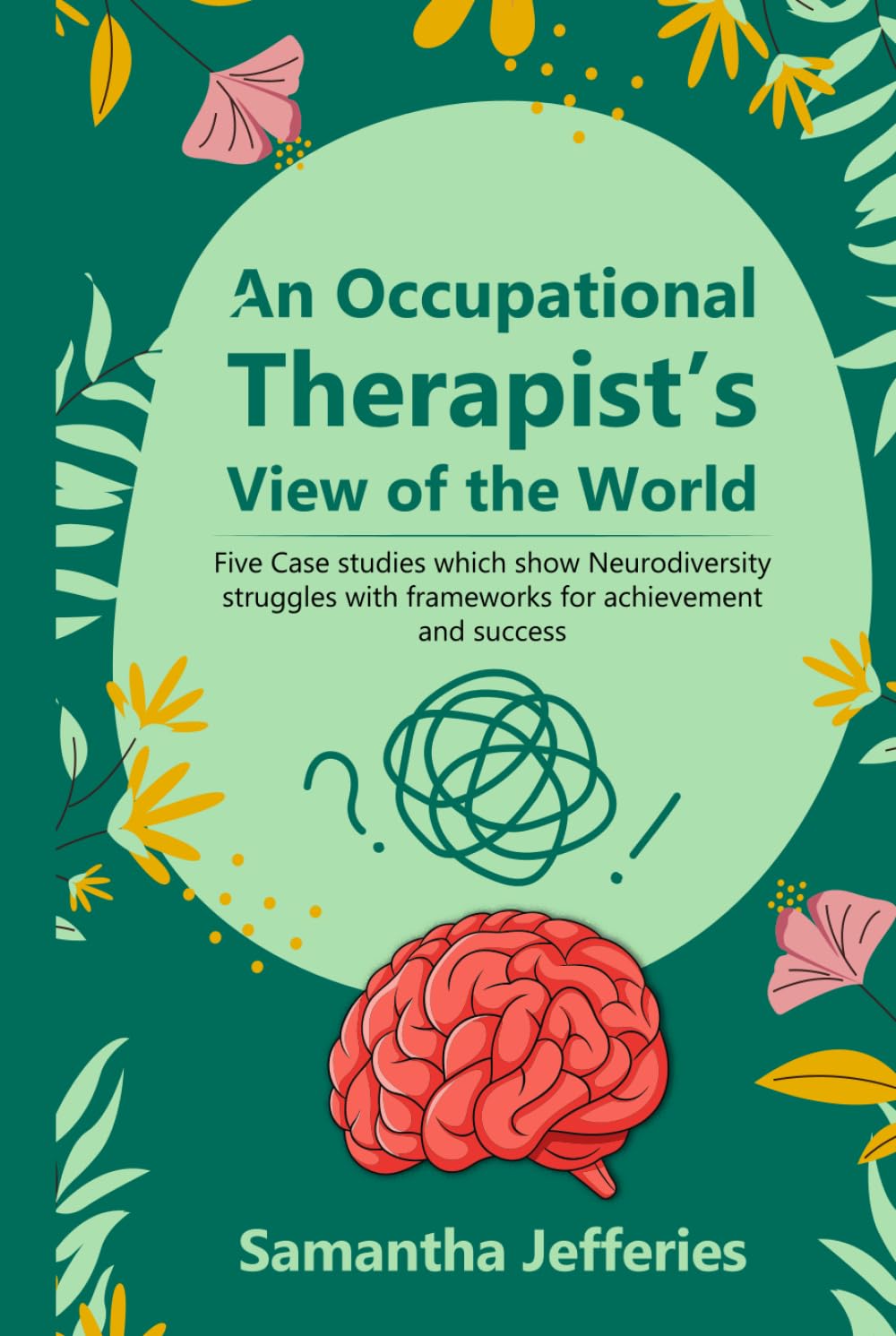 An Occupational Therapist's View of the World Medicine