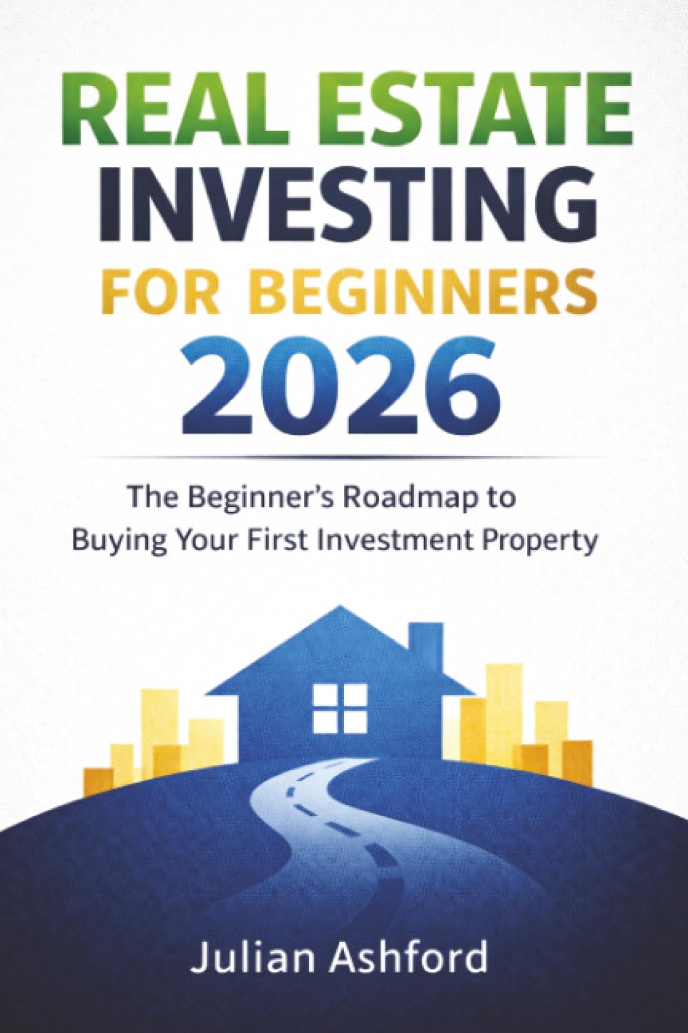 Real Estate Investing for Beginners 2026 Law