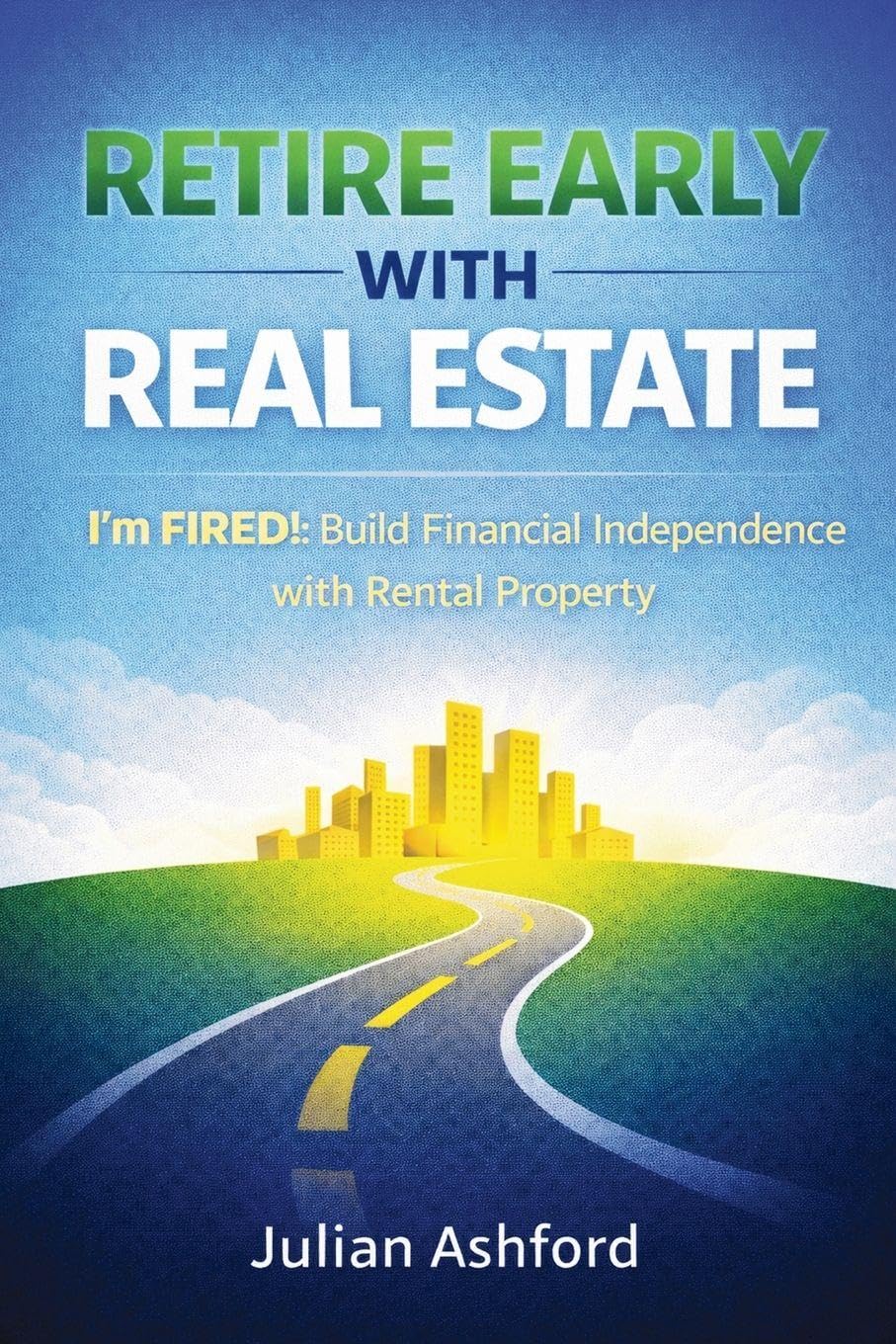 Retire Early with Real Estate Law