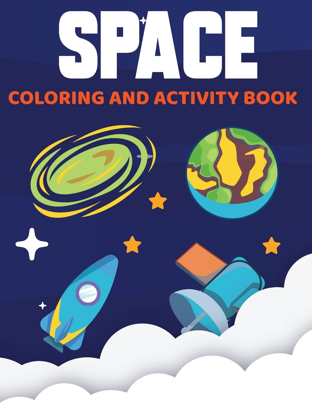 Space Activity Book: Dot to Dot, Space Coloring Pages, Mazes, Number Tracing, Dot Marker Space Activity Book for Kids Tiptoi & Games
