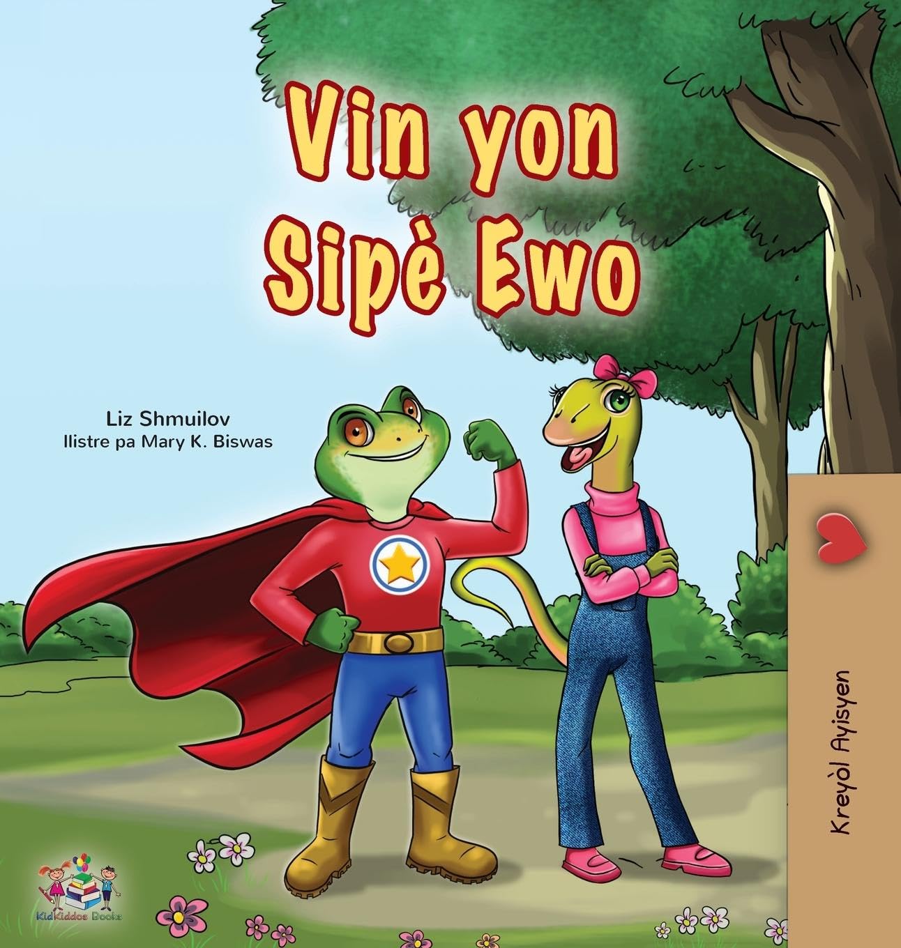 Being a Superhero (Haitian Creole Children's Book) Parents & Children