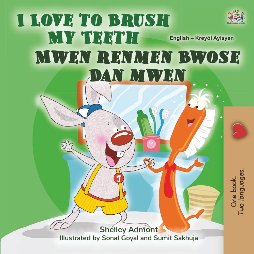 I Love to Brush My Teeth (English Haitian Creole Bilingual Book for Kids) Foreign Languages ​​& Dictionaries