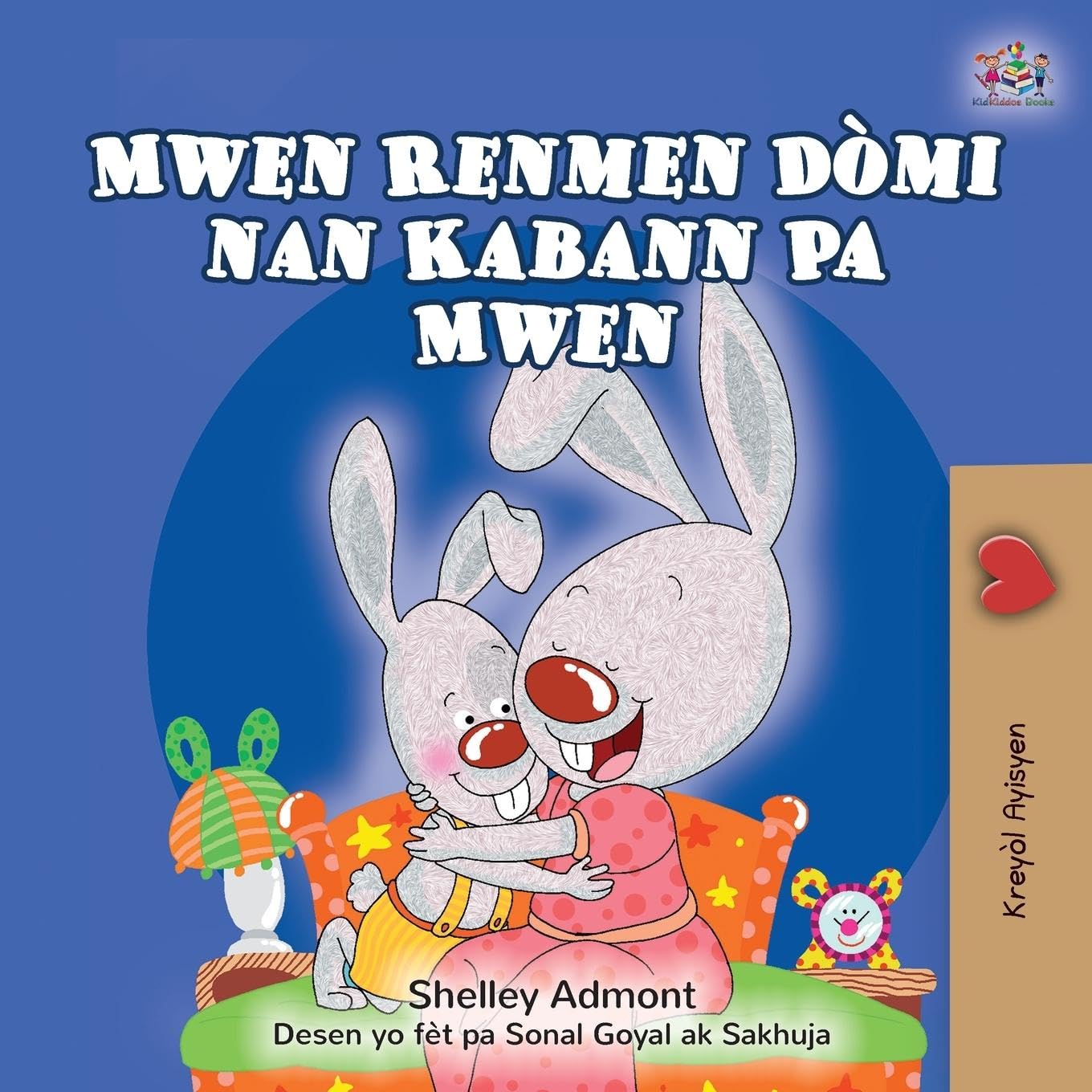 I Love to Sleep in My Own Bed  (Haitian Creole Children's Book) Parents & Children