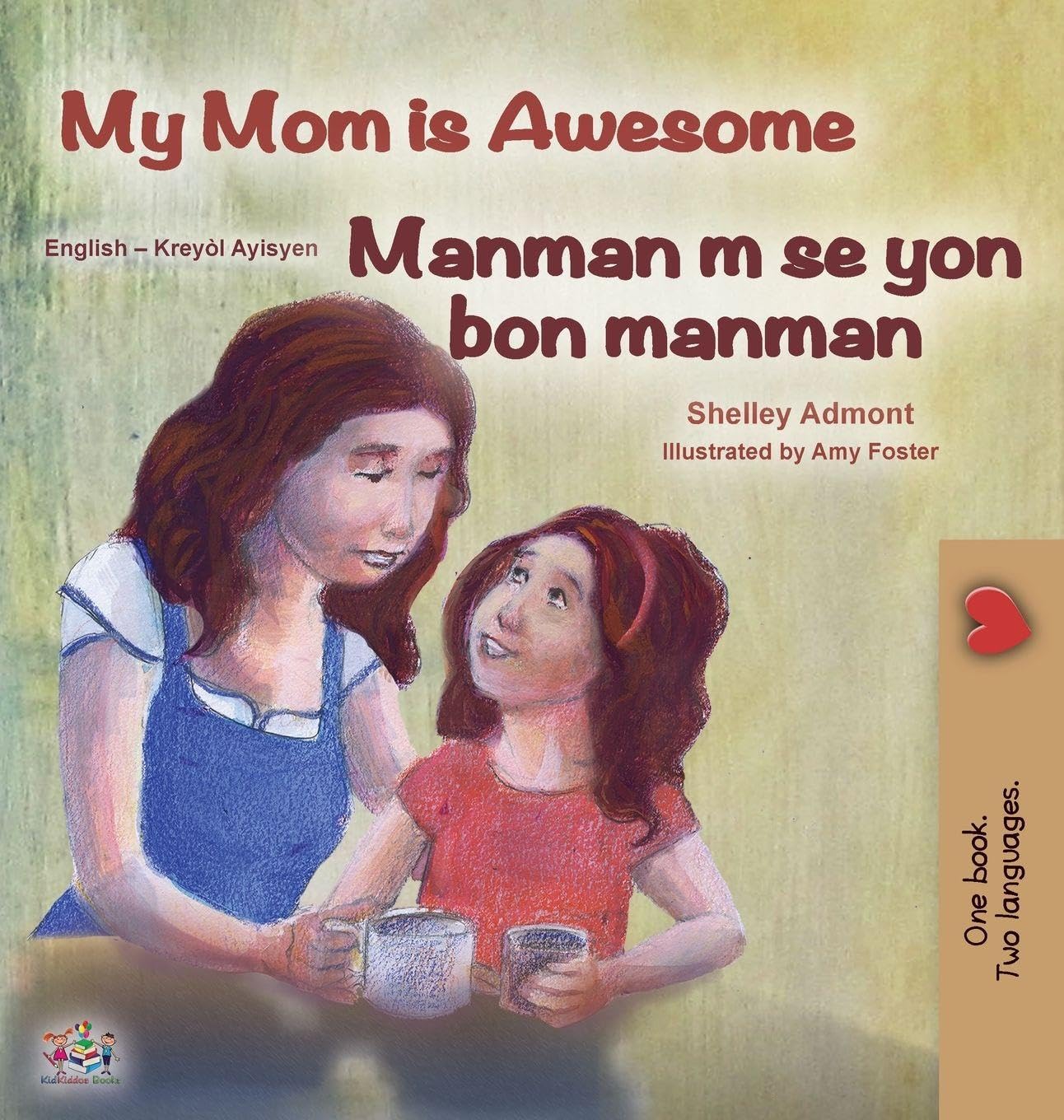 My Mom is Awesome (English Haitian Creole Bilingual Book) Non-fiction