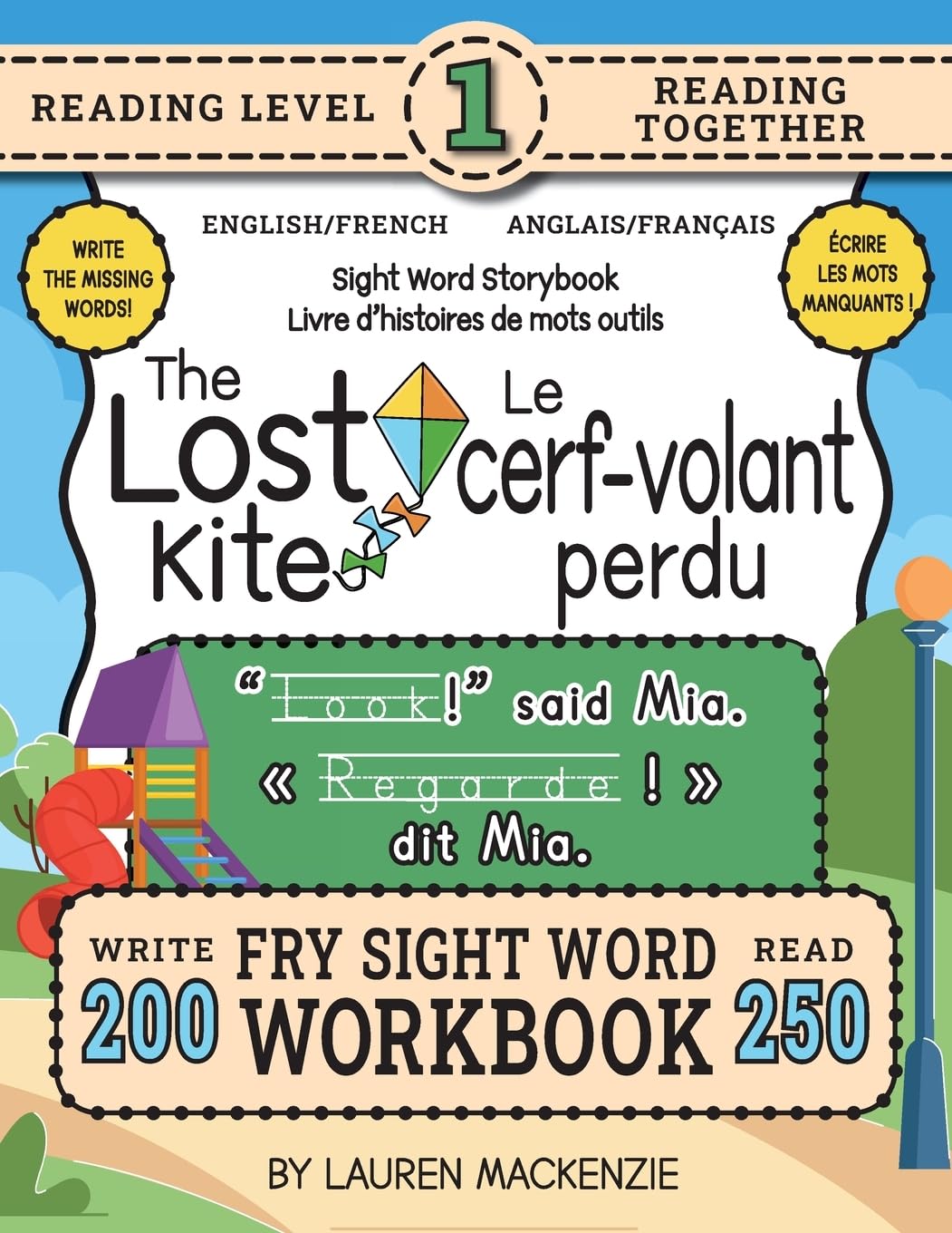 250 Sight Word Storybook, The Lost Kite (Level 1) Bilingual English/French Anglais/Français Non-fiction