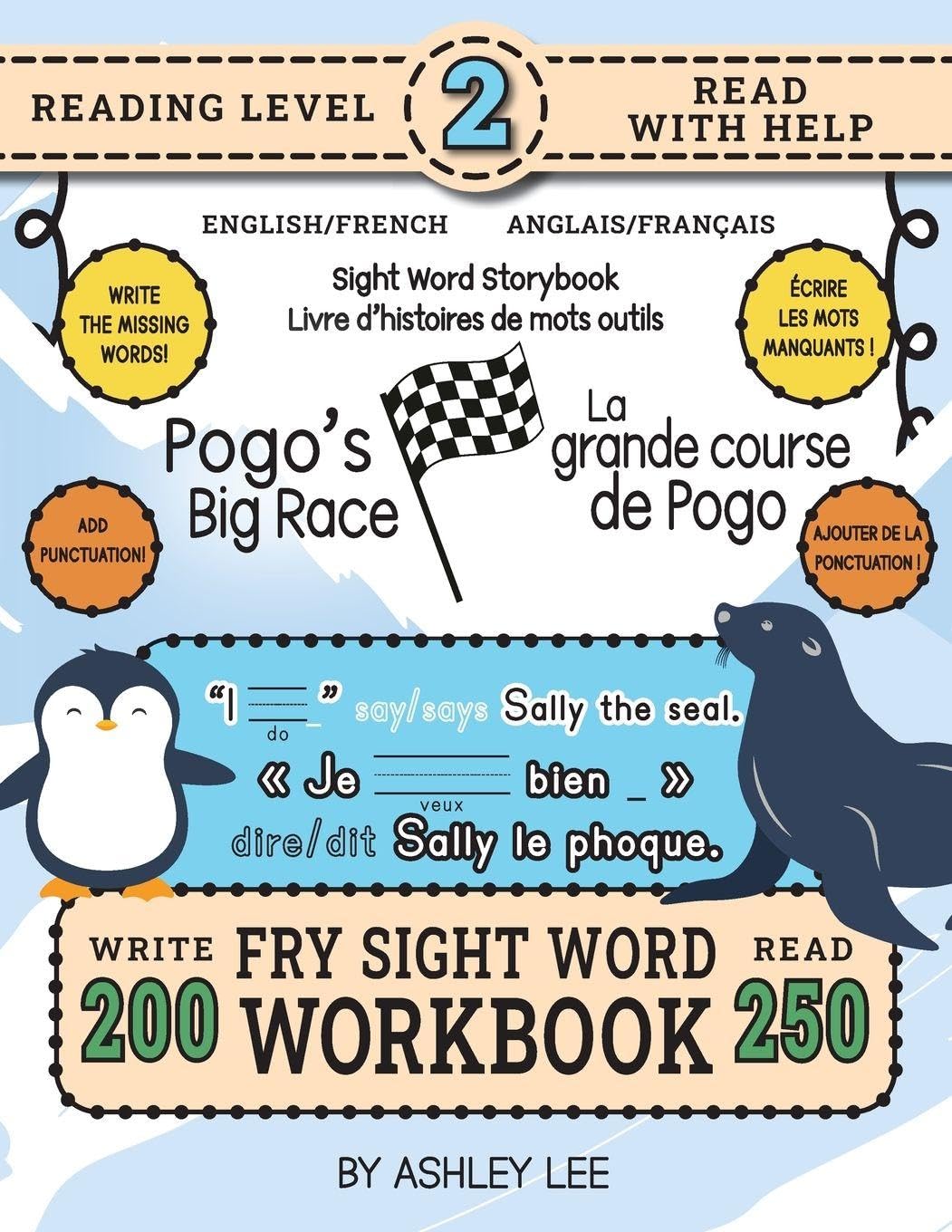 250 Sight Word Storybook, Pogo's Big Race (Level 2) Bilingual English/French Anglais/Français Non-fiction